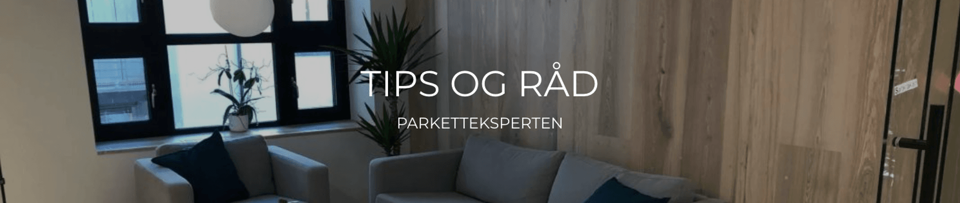 Tips og råd til hjemmet!